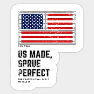 US made, sprue perfect - worn style Sticker